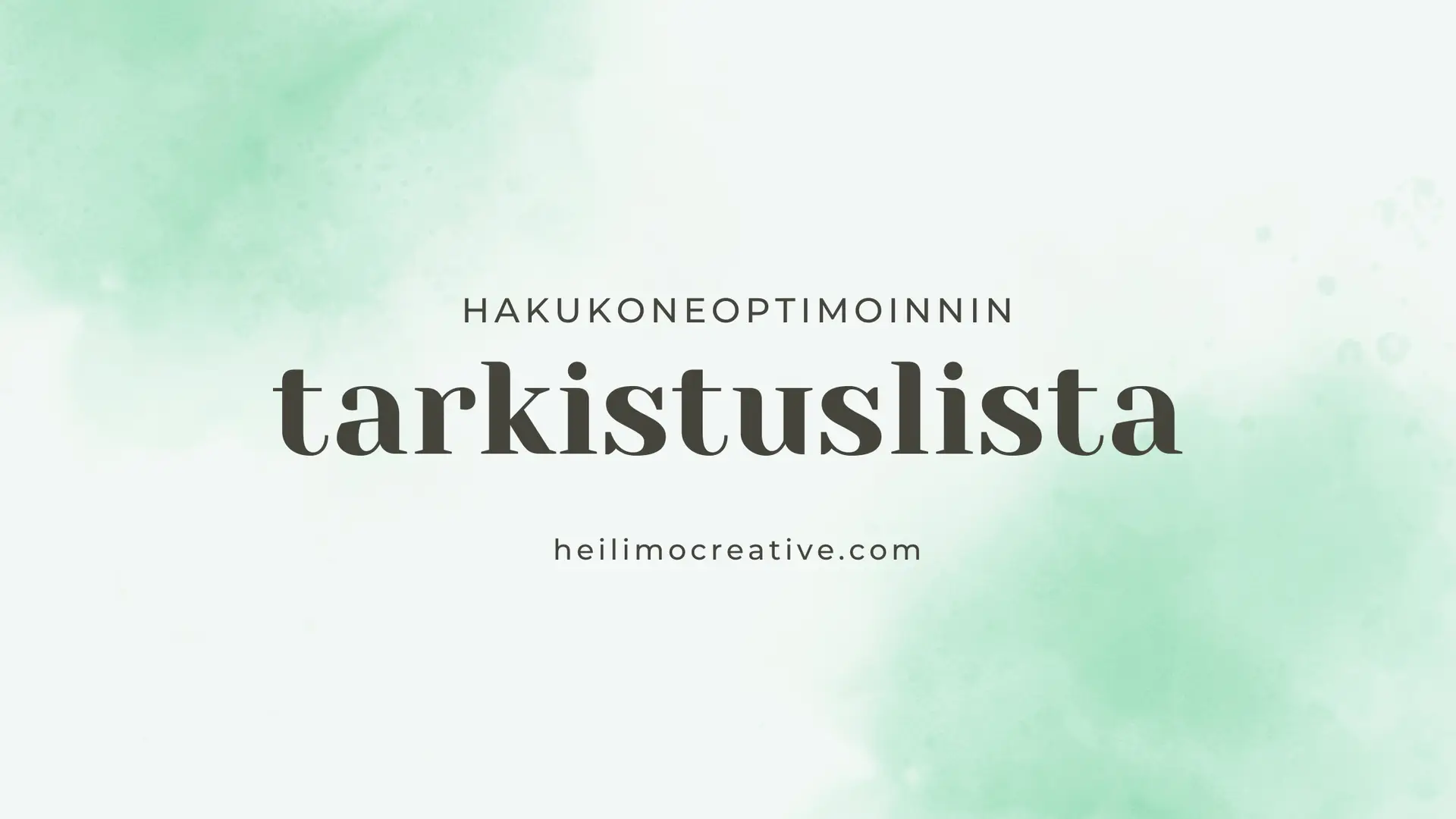 Hakukoneoptimoinnin tarkistulista