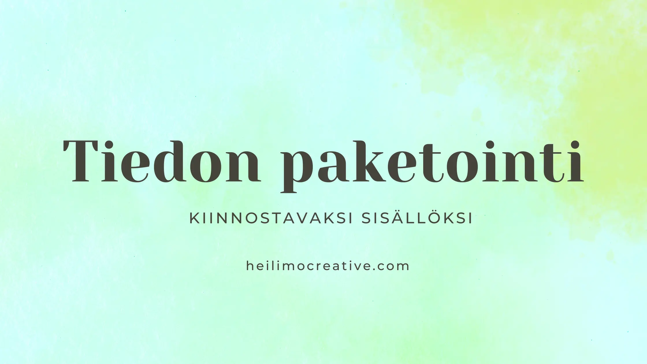 Asiantuntijatiedon paketointi kiinnostavaksi sisällöksi